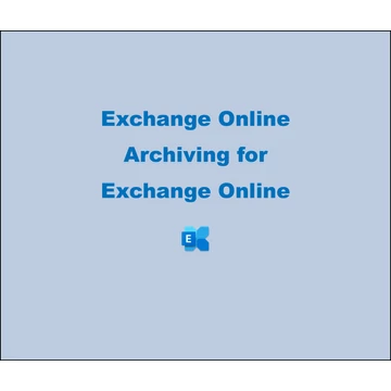 Exchange Online Archiving for Exchange Online